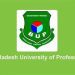 অধ্যাপক ও প্রভাষক নিয়োগ দিচ্ছে বাংলাদেশ ইউনিভার্সিটি অব প্রফেশনালস