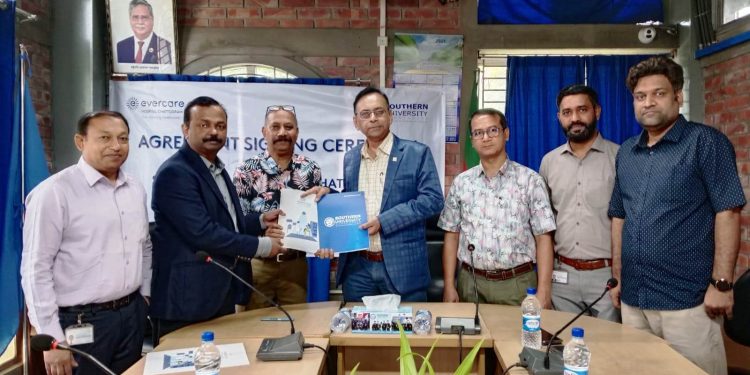 সাউদার্ন ইউনিভার্সিটির সাথে এভারকেয়ার হাসপাতালের সমঝোতা স্মারক স্বাক্ষর